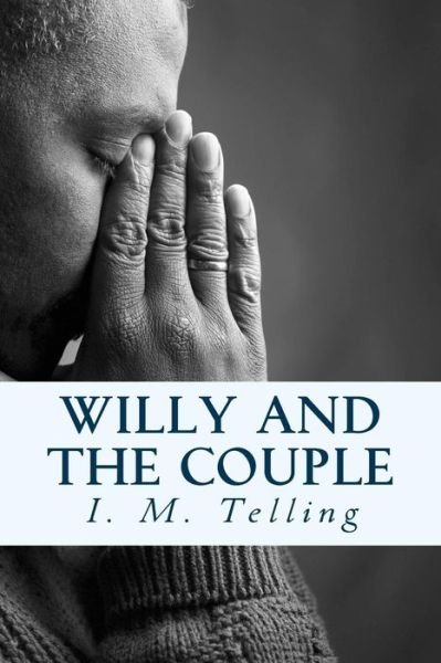 Cover for I M Telling · Willy and the Couple (Paperback Bog) (2012)