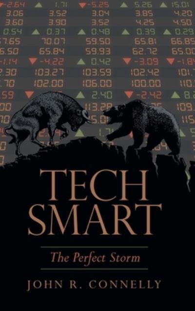 Tech Smart - John R. Connelly - Livros - Archway Publishing - 9781480885363 - 3 de janeiro de 2020