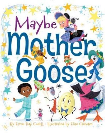 Cover for Esmé Raji Codell · Maybe Mother Goose (Hardcover Book) (2016)