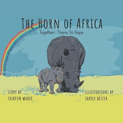 Cover for Taskeen Wadee · The Horn of Africa: Together, There Is Hope (Pocketbok) (2018)