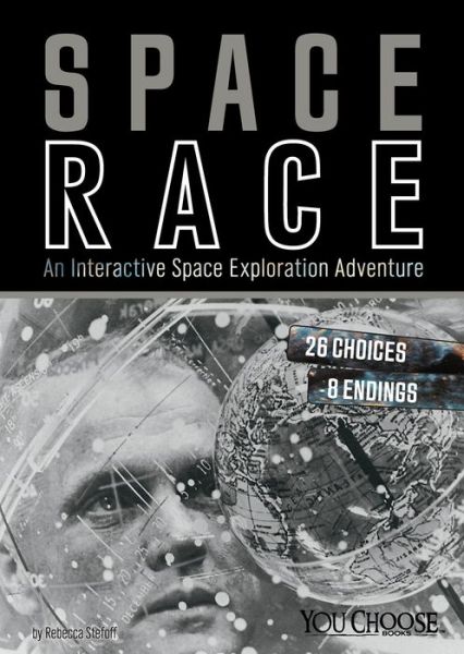 Cover for Rebecca Stefoff · You Choose Space: Space Race - You Choose Space (Paperback Book) (2016)