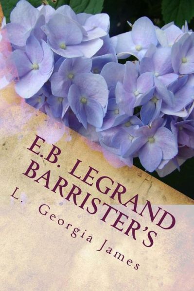 Cover for L Georgia James · E.b. Legrand: Barrister's (Paperback Book) (2013)