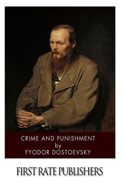 Crime and Punishment - Fyodor Mikhailovich Dostoevsky - Livros - Createspace - 9781496163363 - 6 de março de 2014