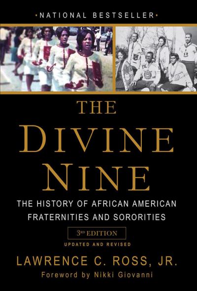 Cover for Ross, Lawrence C., Jr. · The Divine Nine: The History of African American Fraternities and Sororities (Hardcover Book) (2023)