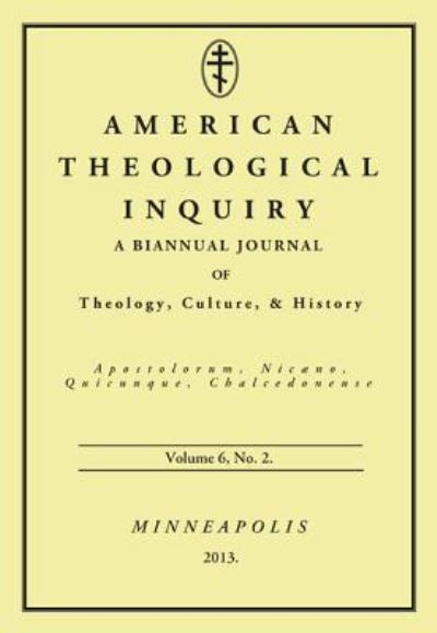 Cover for Gannon Murphy · American Theological Inquiry, Volume Six, Issue Two (Book) (2013)