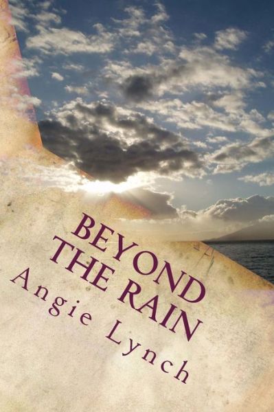 Cover for Angie Lynch · Beyond the Rain (Paperback Book) (2014)