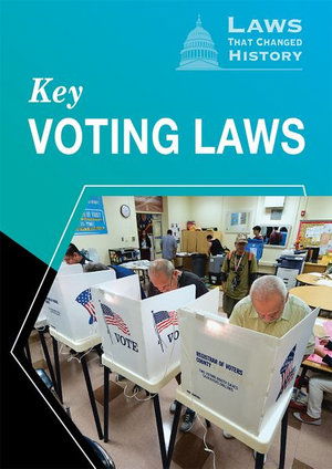 Key Voting Laws - Alex Acks - Books - Cavendish Square Publishing LLC - 9781502655363 - December 30, 2019