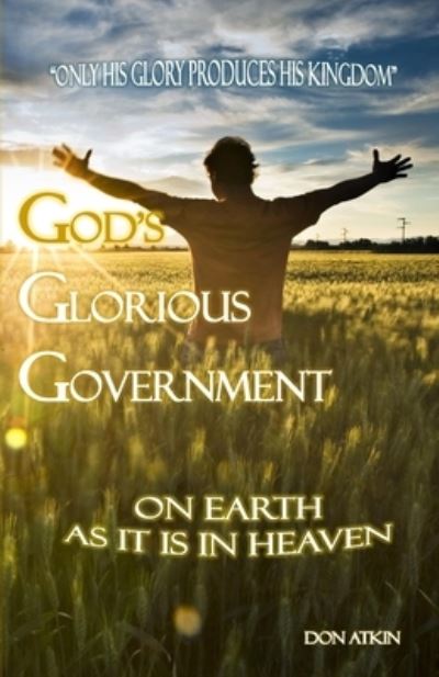 Cover for Don Atkin · God's Glorious Government (Paperback Book) (2014)