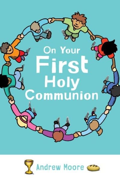 Cover for Andrew Moore · On Your First Holy Communion (Paperback Book) (2020)