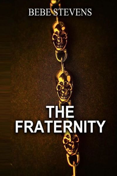 Cover for Bebe Stevens · The Fraternity (Pocketbok) (2014)