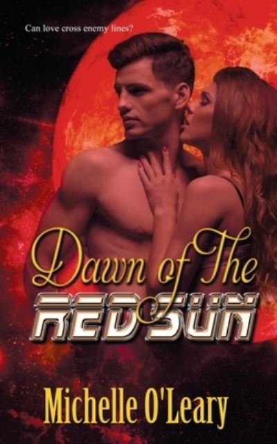 Cover for Michelle O'Leary · Dawn of the Red Sun (Paperback Book) (2018)