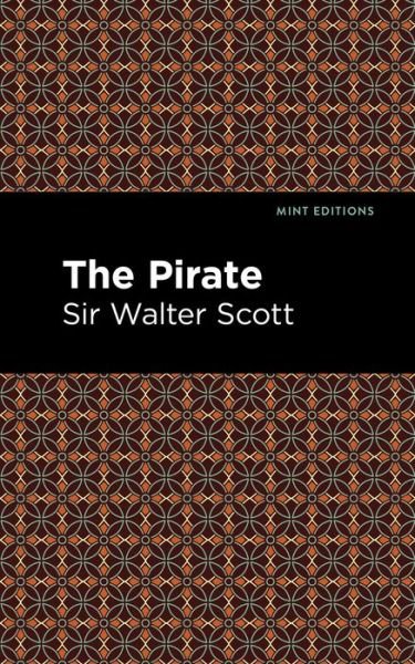 Cover for Scott, Walter, Sir · The Pirate - Mint Editions (Pocketbok) (2021)