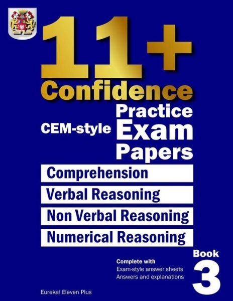 Cover for Eureka! Eleven Plus Exams · 11+ Confidence: Cem-style Practice Exam Papers Book 3: Complete with Answers and Full Explanations (Taschenbuch) (2015)