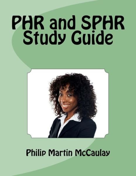 Cover for Philip Martin Mccaulay · Phr and Sphr Study Guide (Pocketbok) (2015)