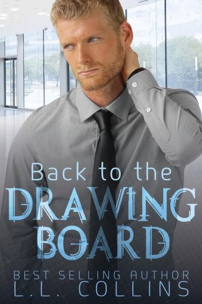 Cover for L L Collins · Back to the Drawing Board (Taschenbuch) (2015)