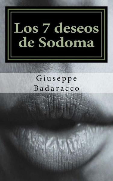 Cover for Giuseppe Badaracco · Los 7 Deseos De Sodoma (Paperback Bog) (2015)