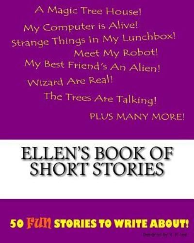 K P Lee · Ellen's Book Of Short Stories (Taschenbuch) (2015)