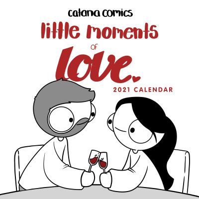 Cover for Catana Chetwynd · Catana Comics Little Moments of Love 2021 Wall Calendar (Calendar) (2020)