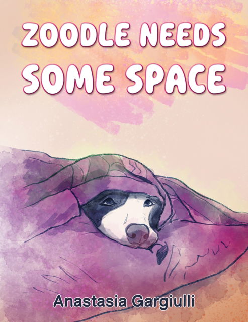 Cover for Anastasia Gargiulli · Zoodle Needs Some Space (Paperback Book) (2024)