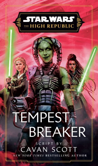 Cover for Cavan Scott · Star Wars: Tempest Breaker: The High Republic - Star Wars: The High Republic (Innbunden bok) (2025)