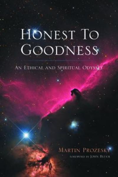 Cover for Martin Prozesky · Honest to Goodness: An Ethical and Spiritual Odyssey (Pocketbok) (2019)