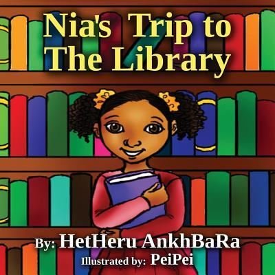 Cover for Hetheru AnkhBaRa · Nias Trip  To The Library (Paperback Book) (2016)