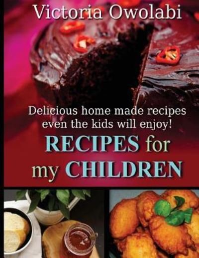 Cover for Ajs Book Services · Recipes for my Children (Paperback Book) (2016)