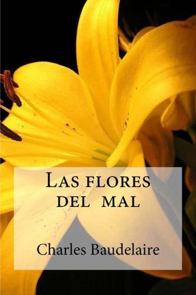 Cover for Charles Baudelaire · Las flores del mal (Paperback Book) (2016)