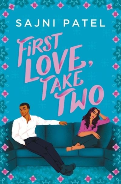First Love, Take Two - Sajni Patel - Books - Little, Brown & Company - 9781538733363 - September 30, 2021