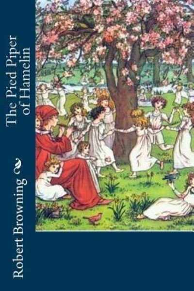 Cover for Robert Browning · The Pied Piper of Hamelin (Paperback Book) (2016)