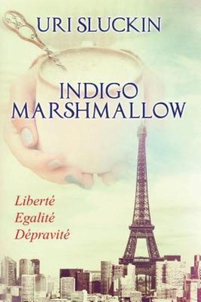 Cover for Uri Sluckin · Indigo Marshmallow (Pocketbok) (2017)