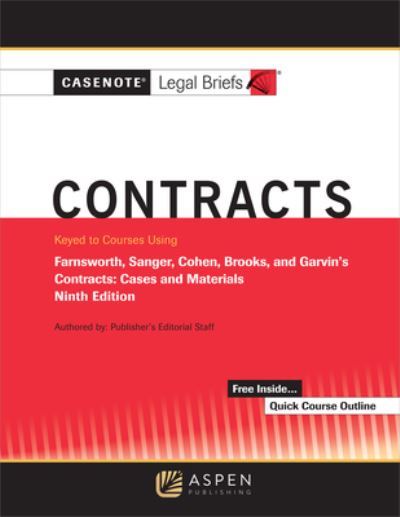 Cover for Casenote Legal Briefs · Casenote Legal Briefs for Contracts Keyed to Farnsworth, Sanger, Cohen, Brooks, and Garvin (Book) (2020)