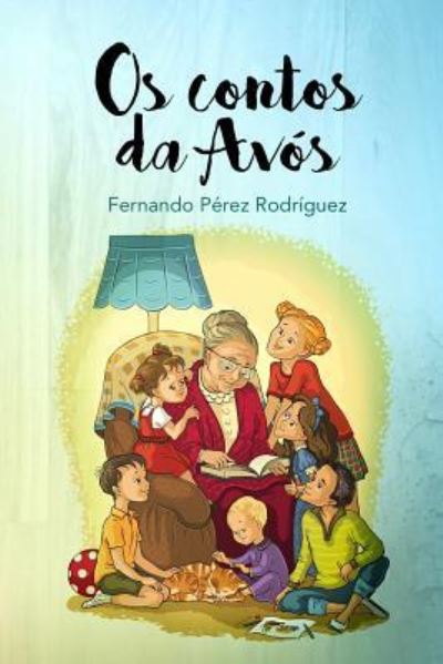 Cover for Fernando Perez Rodriguez · Os contos da avo (Taschenbuch) (2017)