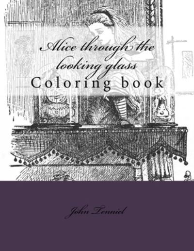 Cover for John Tenniel · Alice through the looking glass (Paperback Book) (2017)