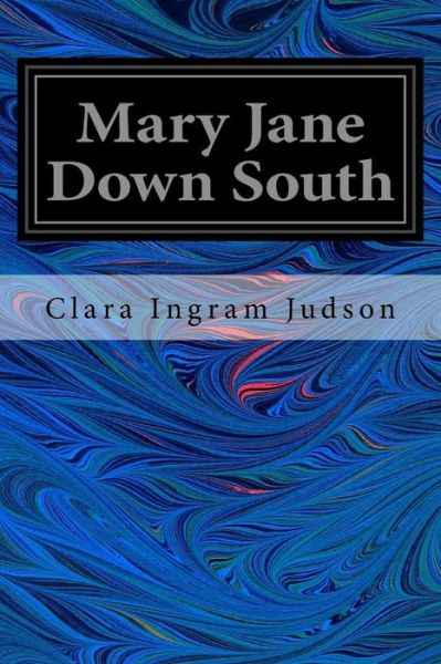 Cover for Clara Ingram Judson · Mary Jane Down South (Paperback Book) (2017)