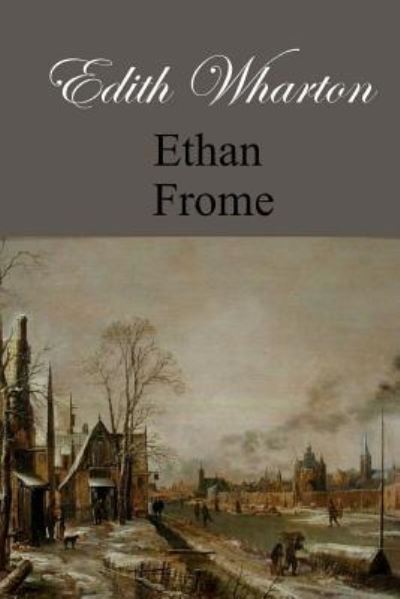 Cover for Edith Wharton · Ethan Frome (Bok) (2017)