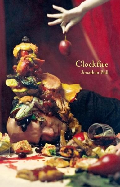 Cover for Jonathan Ball · Clockfire (Taschenbuch) (2006)