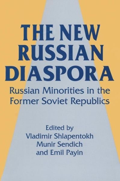 Cover for Vladimir Shlapentokh · The New Russian Diaspora: Russian Minorities in the Former Soviet Republics (Paperback Book) (1994)