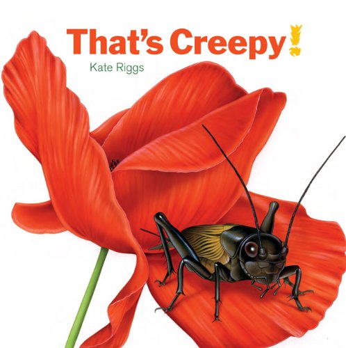 Cover for Kate Riggs · That's Creepy! (Board book) [Brdbk edition] (2013)