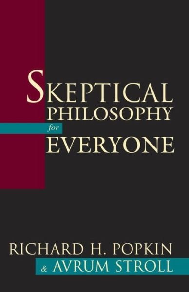 Cover for Richard H. Popkin · Skeptical Philosophy for Everyone (Inbunden Bok) (2001)