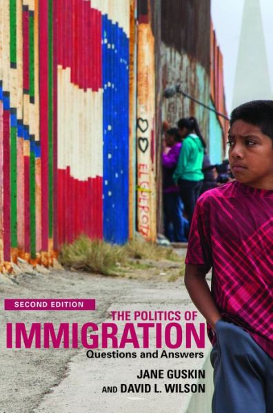 The Politics of Immigration: Questions and Answers - David Wilson - Bücher - Monthly Review Press,U.S. - 9781583676363 - 22. Mai 2017