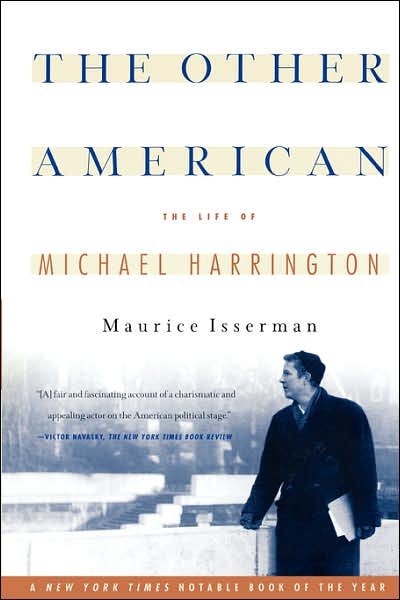 Cover for Maurice Isserman · The Other American The Life Of Michael Harrington (Paperback Book) (2001)