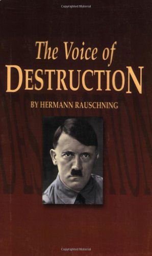 Cover for Hermann Rauschning · Voice of Destruction, The (Paperback Book) (2003)