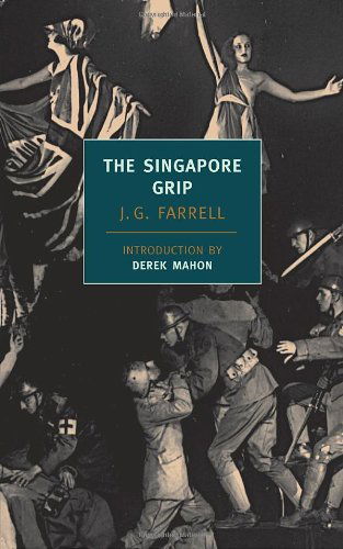 Cover for J.g. Farrell · The Singapore Grip (New York Review Books Classics) (Paperback Book) [Reprint edition] (2005)