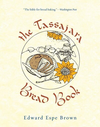 Cover for Edward Espe Brown · The Tassajara Bread Book (Paperback Book) (2011)