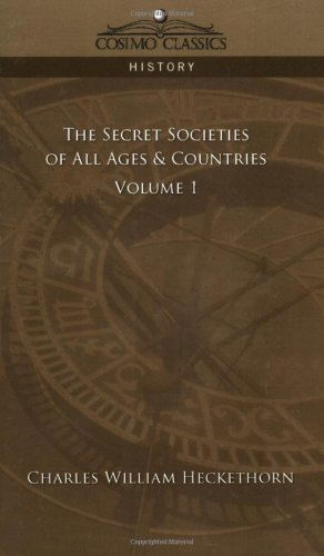 Cover for Charles William Heckethorn · The Secret Societies of All Ages &amp; Countries - Volume 1 (Paperback Book) (2013)