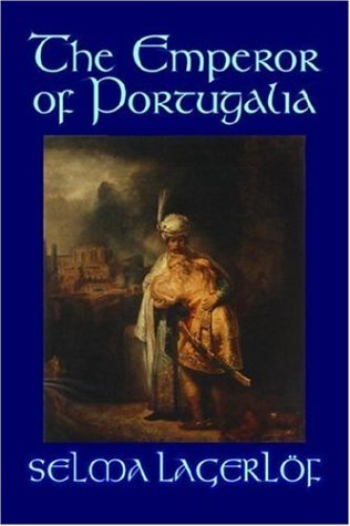 Cover for Selma Lagerlof · The Emperor of Portugalia (Pocketbok) (2006)