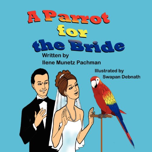 Cover for Ilene Munetz Pachman · A Parrot for the Bride (Paperback Book) (2012)