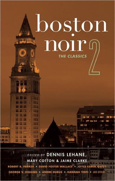 Cover for Dennis Lehane · Boston Noir 2: The Classics - Akashic Noir (Paperback Bog) (2012)