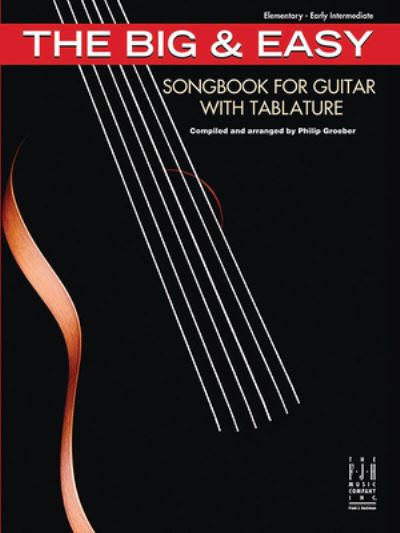 Cover for Philip Groeber · Big and Easy Songbook for Guitar, with Tablature (Book) (2023)